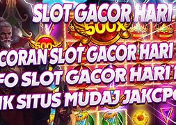 Partai Slot Indonesia Gacor Hari Ini Live